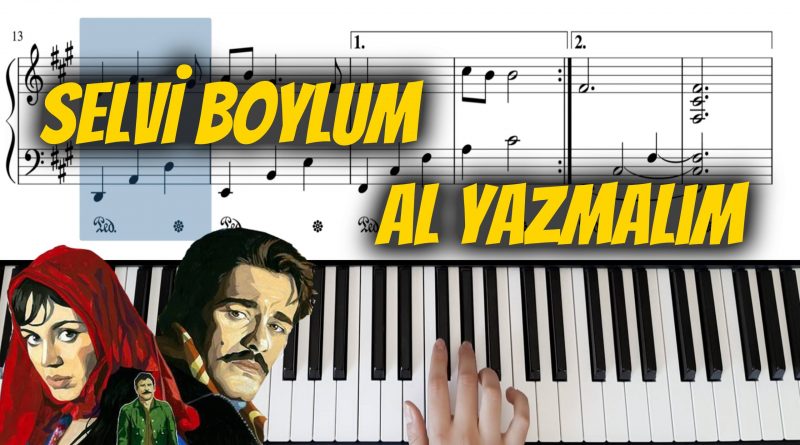 selvi boylum al yazmalım