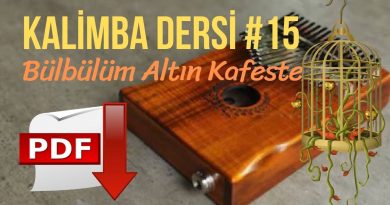 15. Kalimba Dersi – Bülbülüm Altın Kafeste