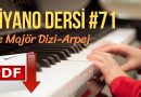 Piyano Dersi #71 – Re Majör Dizi / Arpej | Online Piyano Eğitimi