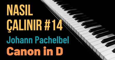 Nasıl Çalınır #14 – Canon in D – J. Pachelbel | Piyano Dersi | Piyano Notaları PDF İndir